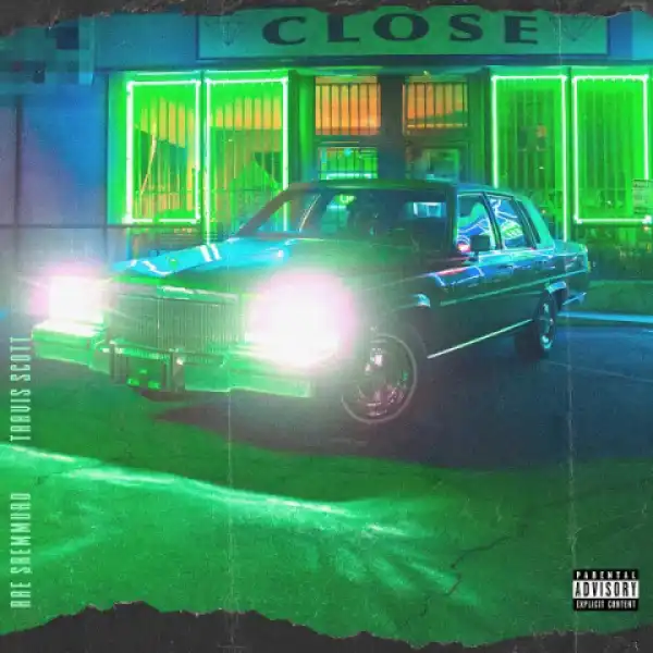 Rae Sremmurd, Swae Lee X Slim Jxmmi - CLOSE (feat. Travis Scott)